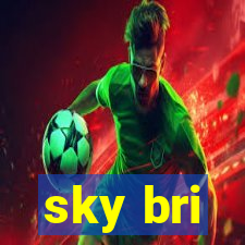 sky bri